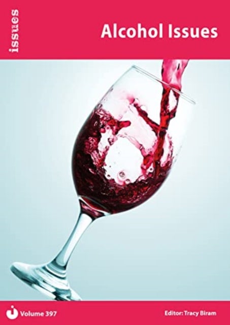 Alcohol Issues - Issues: PSHE & RSE Resources For Key Stage 3 & 4