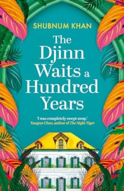 The Djinn Waits a Hundred Years - Longlisted for the Dublin Literary Award