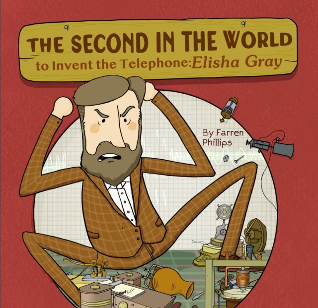 The Second in the World to Invent Telephone - Elisha Gray