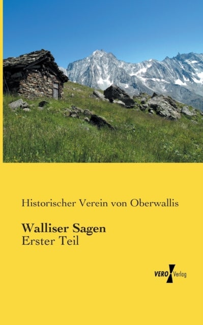 Walliser Sagen - Erster Teil