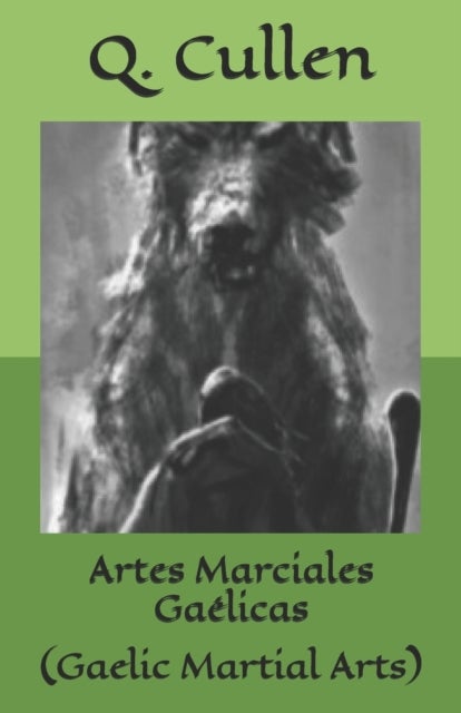 Artes Marciales Gaelicas - (Gaelic Martial Arts)