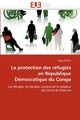 La Protection Des R fugi s En R publique D mocratique Du Congo
