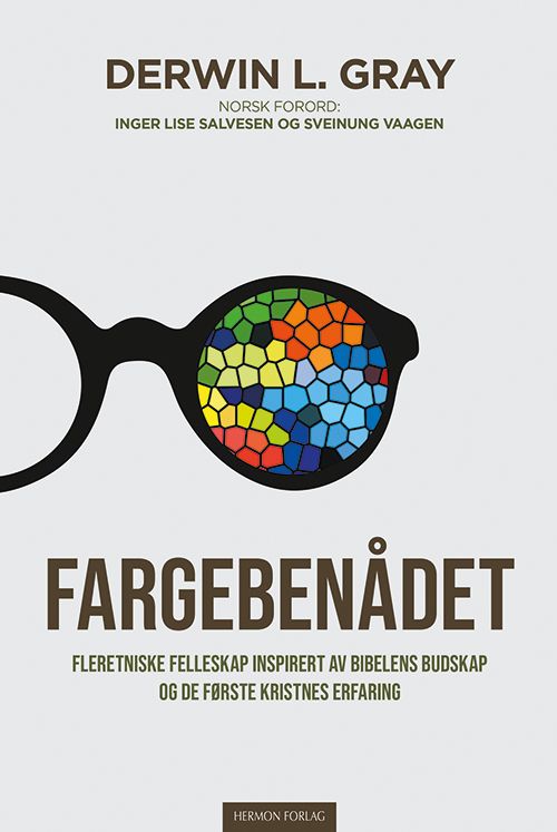 Fargebenådet - fleretniske fellesskap av bibelens budskap og de første kristnes erfaring