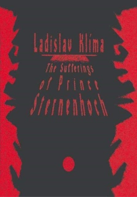 The Sufferings of Prince Sternenhoch - A Grotesque Romanetto