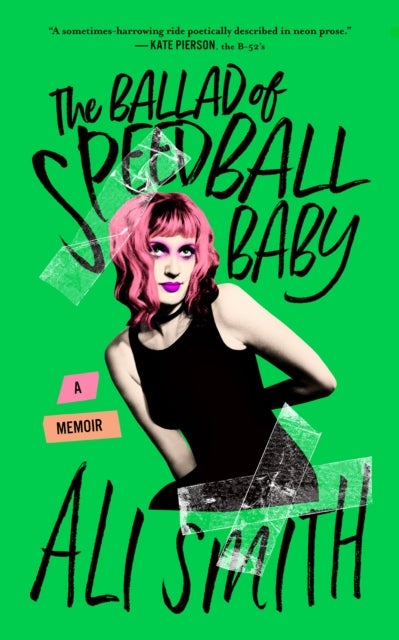 The Ballad of Speedball Baby - (A Memoir)