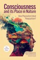 Consciousness and Its Place in Nature