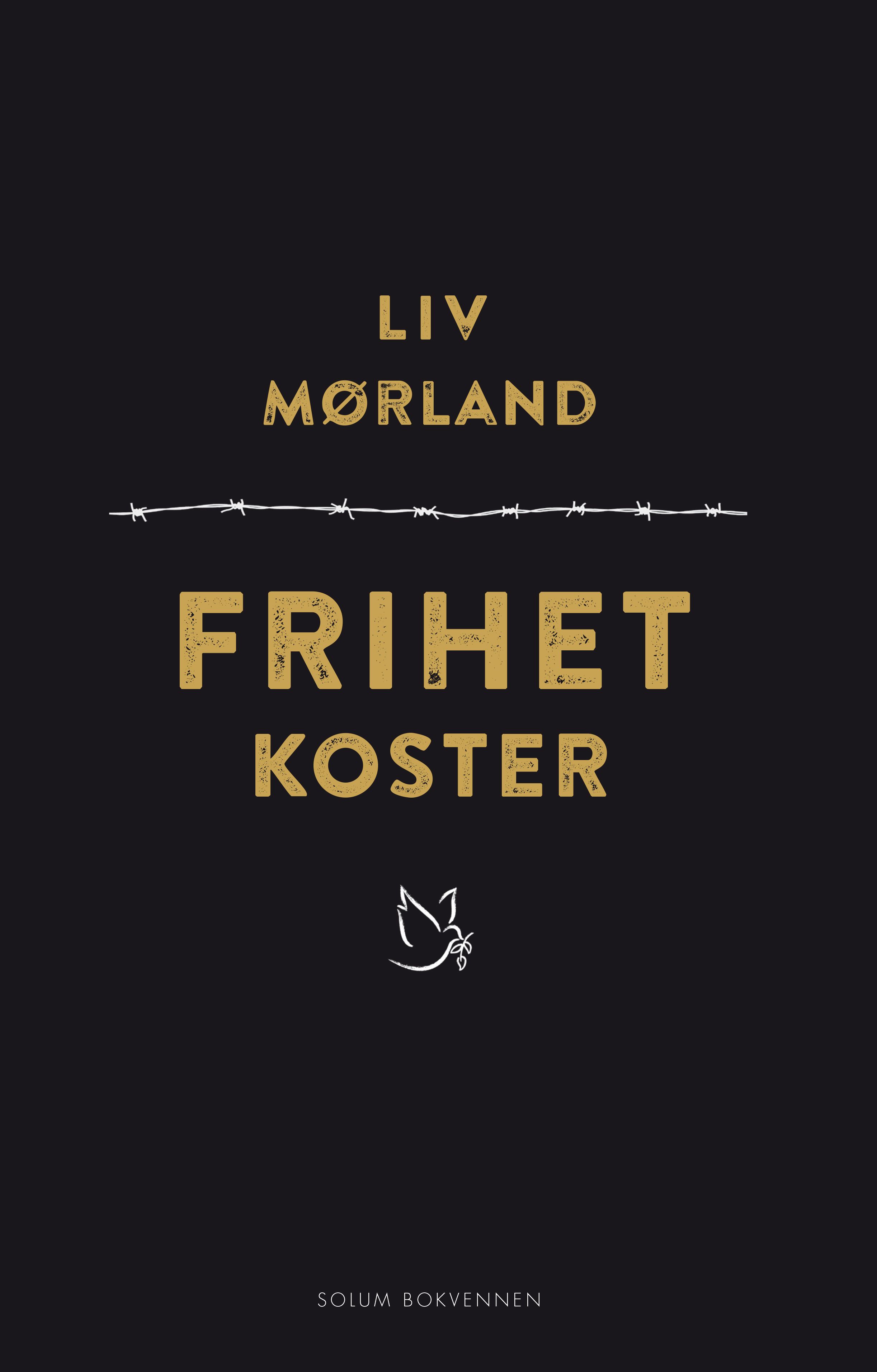Frihet koster - fortellinger om krig, diskriminering og veier til frihet