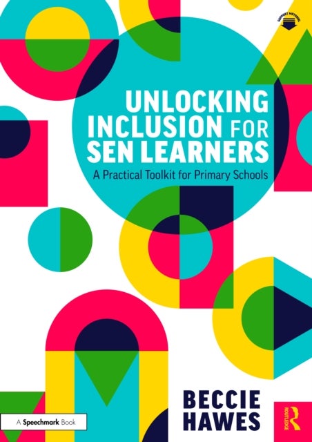 Unlocking Inclusion for SEN Learners - A Practical Toolkit for Primary Schools
