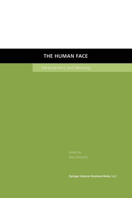 The Human Face - Measurement and Meaning