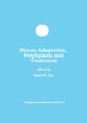 Stress Adaptation, Prophylaxis and Treatment