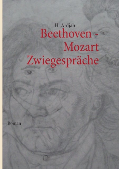 Beethoven - Mozart - Zwiegesprache