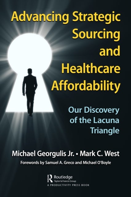 Advancing Strategic Sourcing and Healthcare Affordability - Our Discovery of the Lacuna Triangle
