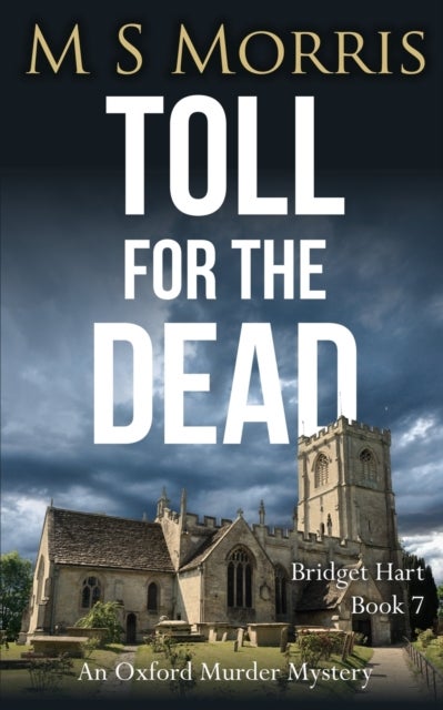 Toll for the Dead - An Oxford Murder Mystery
