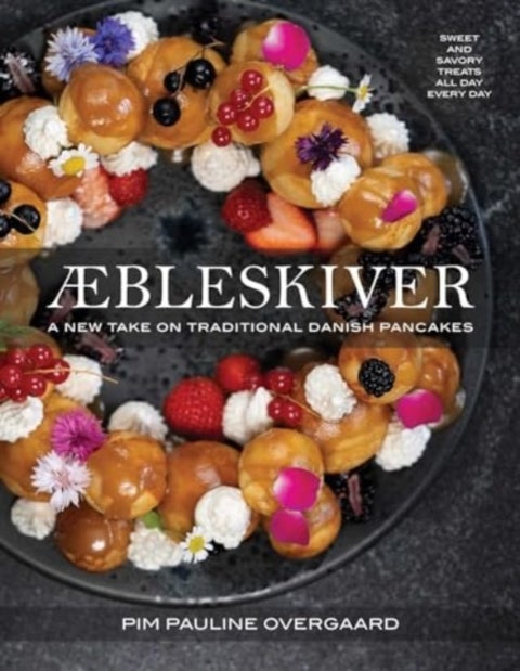 Aebleskiver - A New Take on Traditional Danish Pancakes