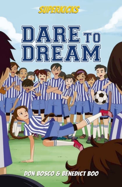 Superkicks - Dare to Dream