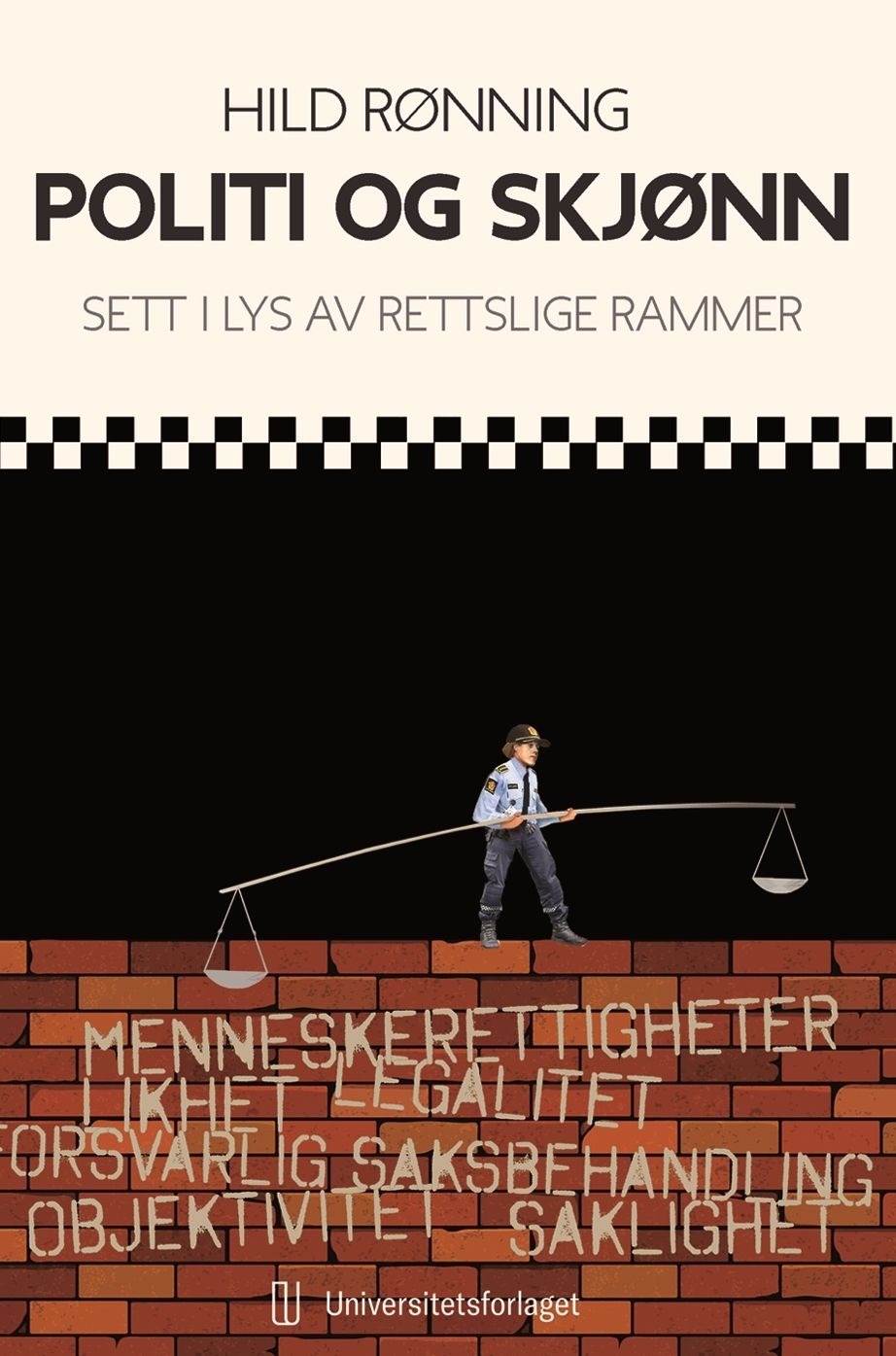 Politi og skjønn - sett i lys av rettslige rammer