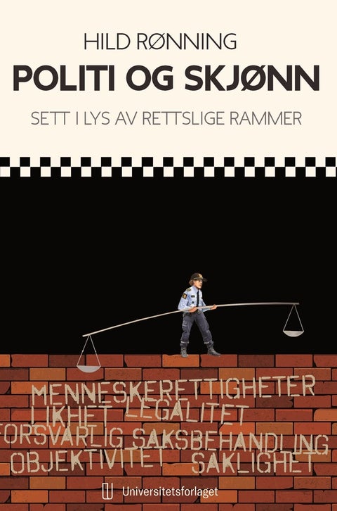 Politi og skjønn - sett i lys av rettslige rammer