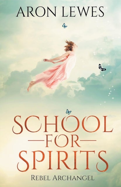 School for Spirits - Rebel Archangel