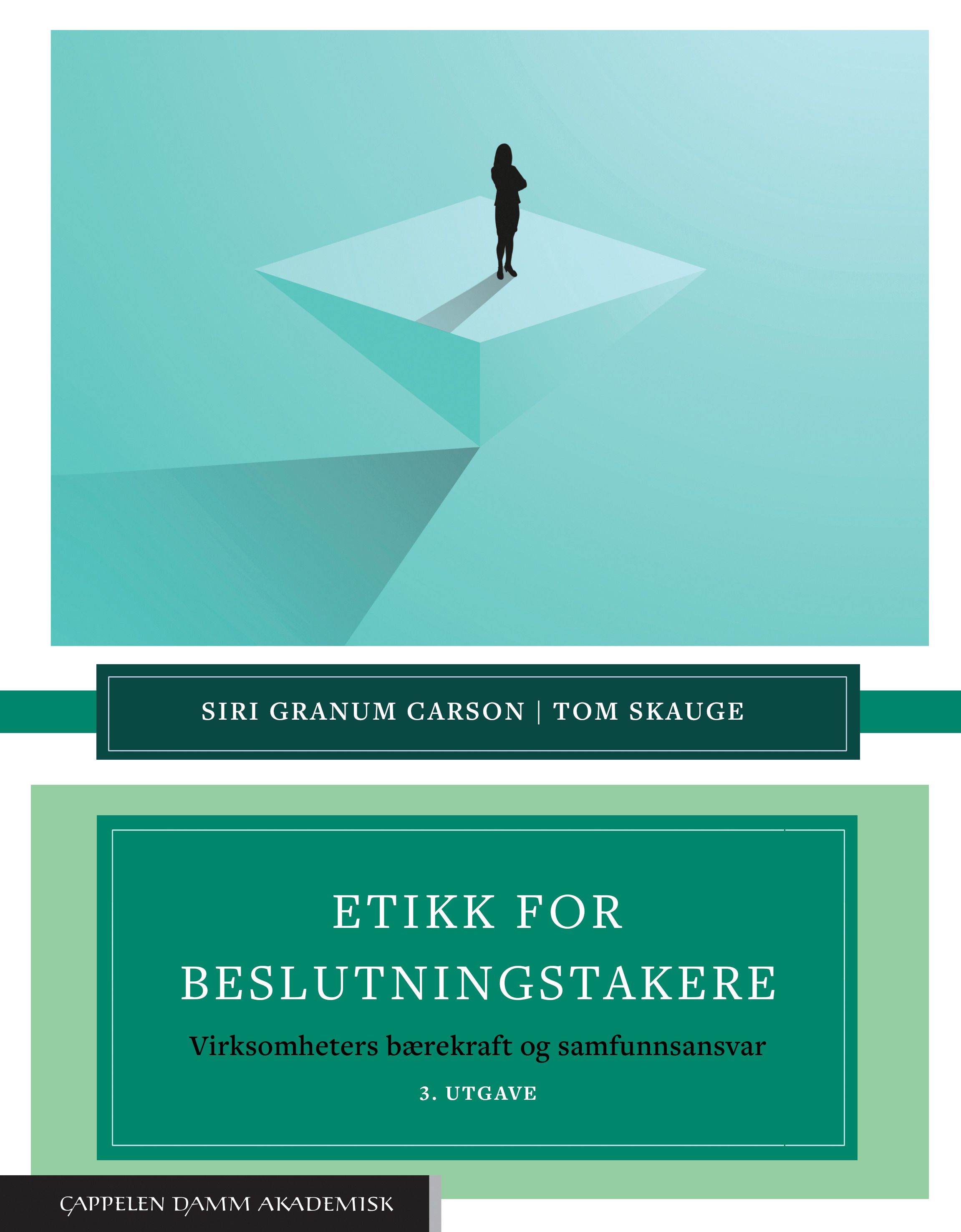 Etikk for beslutningstakere - virksomheters bærekraft og samfunnsansvar