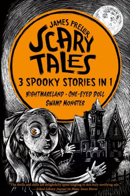 Scary Tales: 3 Spooky Stories in 1 - (Nightmareland) (One-Eyed Doll) (Swamp Monster)