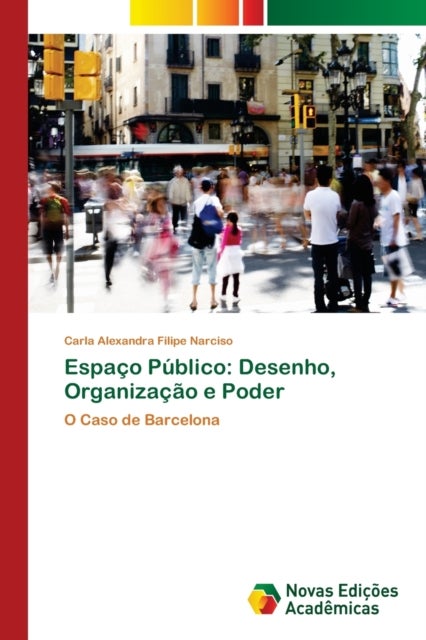 Espaco Publico - Desenho, Organizacao e Poder