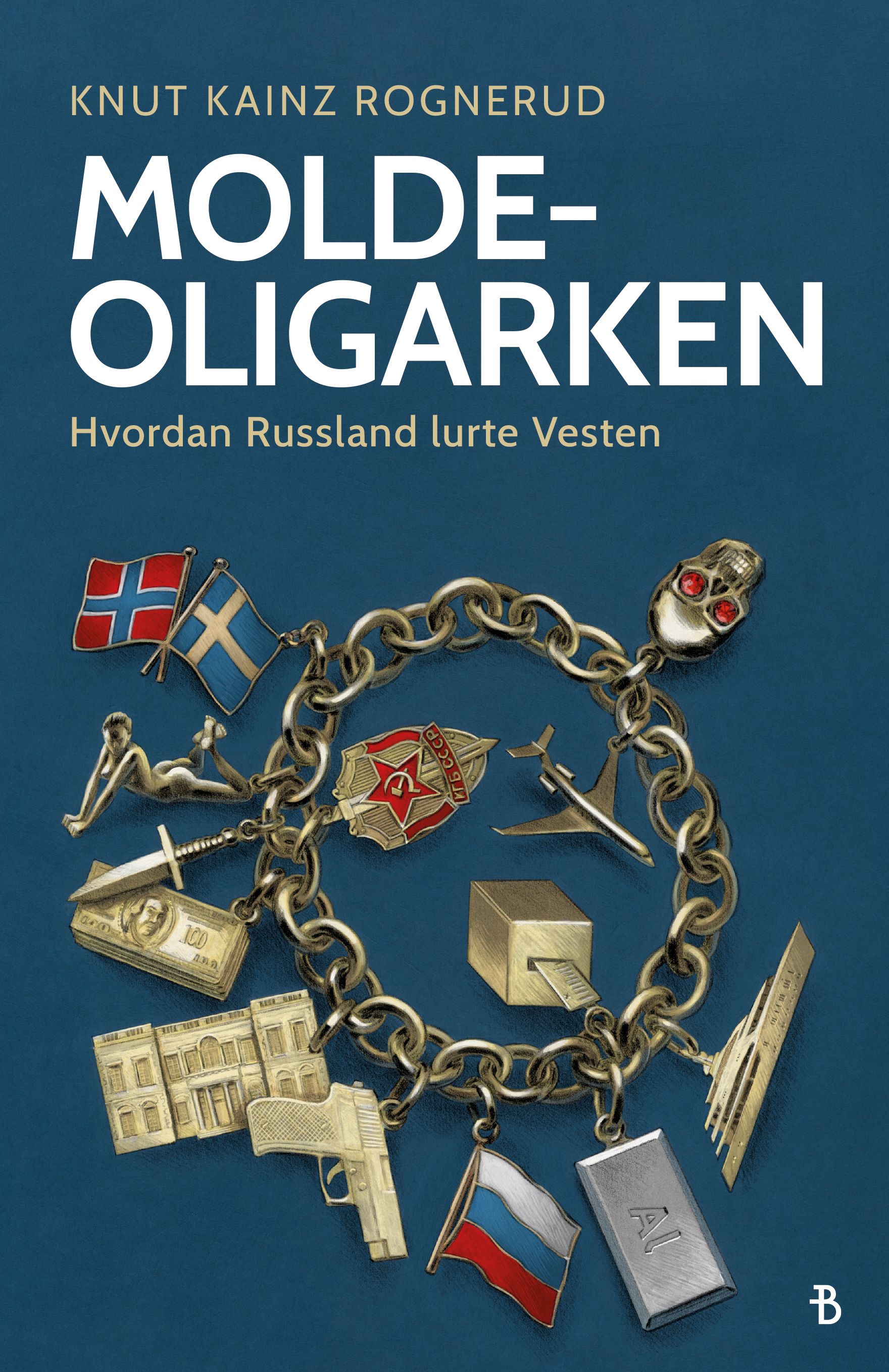 Molde-oligarken - en historie om hvordan Russland lurte Vesten
