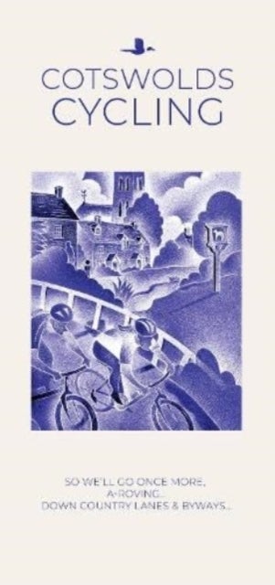 COTSWOLDS CYCLING - So We'll Go Once More, A-Roving...Down Country Lanes & Byways