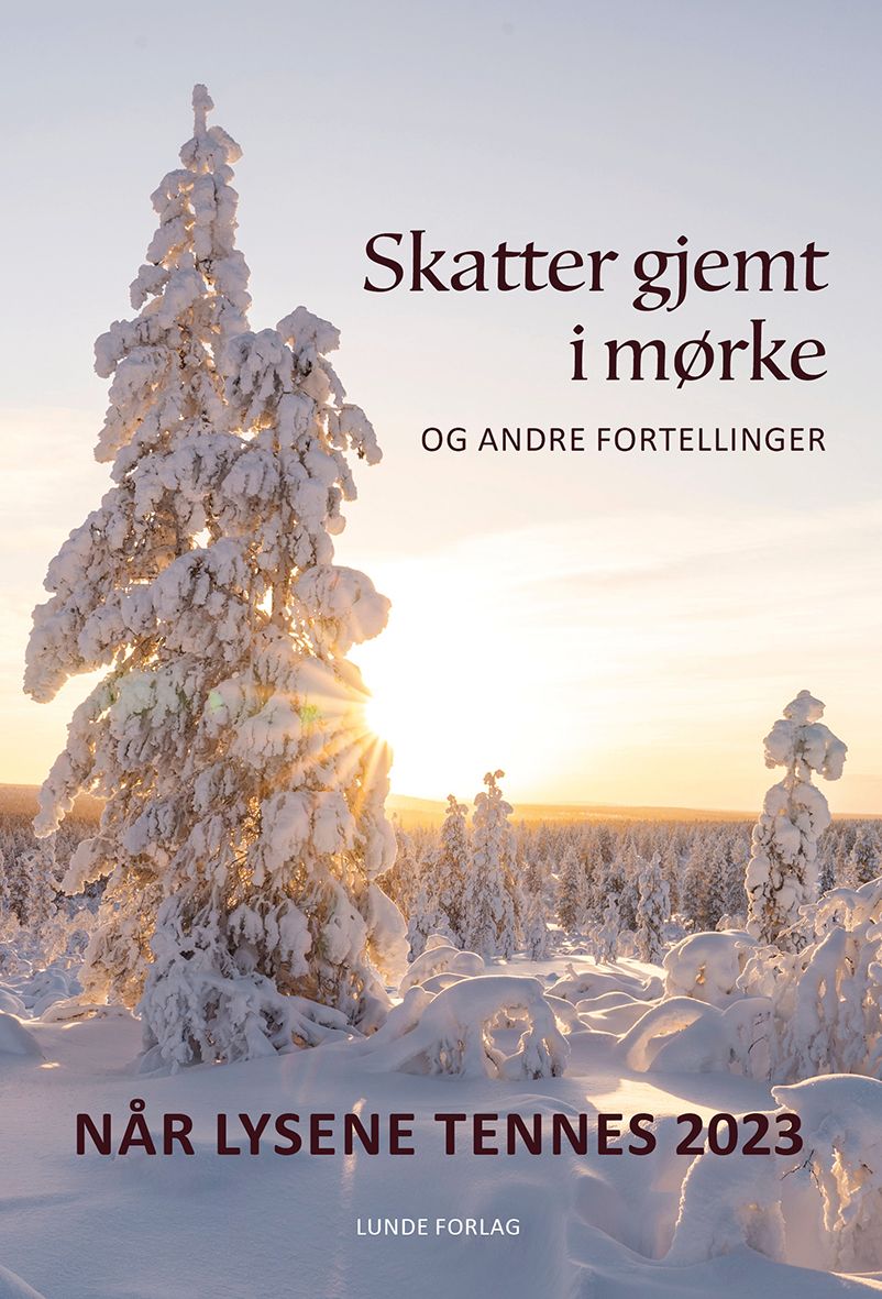 Når lysene tennes 2023 - skatter gjemt i mørket og andre fortellinger