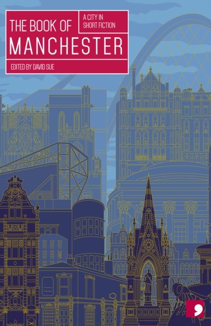 The Book of Manchester - A City in Short Fiction