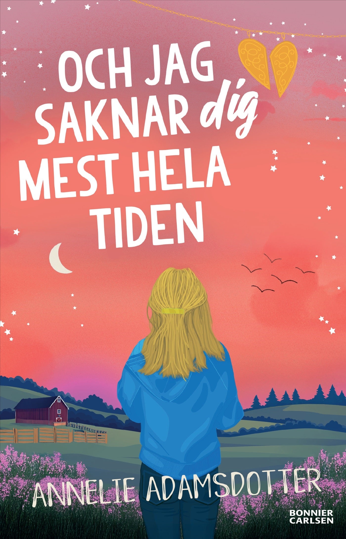 Och jag saknar dig mest hela tiden