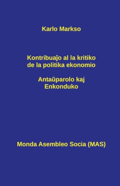 Kontribuaĵo al la kritiko de la politika ekonomio - Antaŭparolo kaj Enkonduko