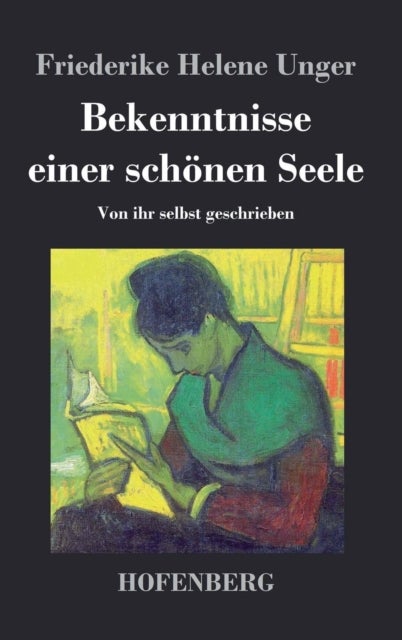 Bekenntnisse einer schoenen Seele - Von ihr selbst geschrieben