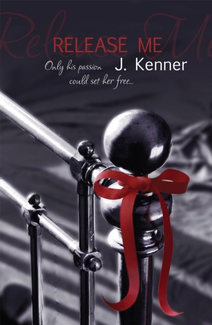 Release Me - The first irresistibly sexy novel in the iconic Stark series