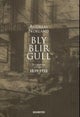 Bly blir gull