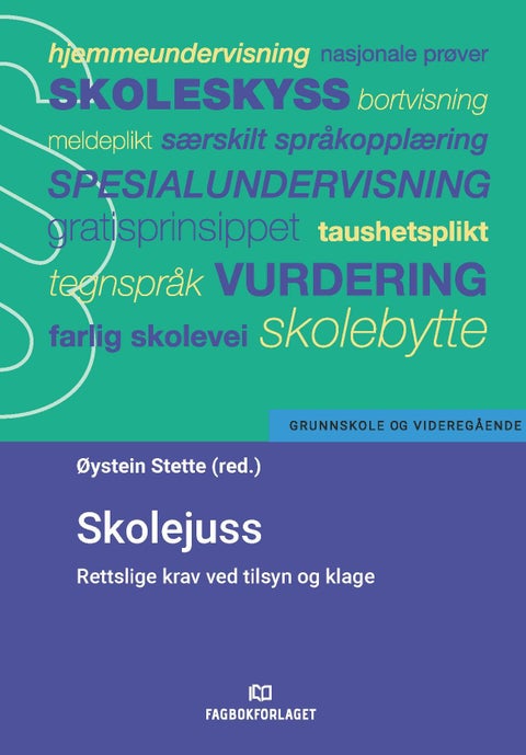 Skolejuss - rettslige krav ved tilsyn og klage