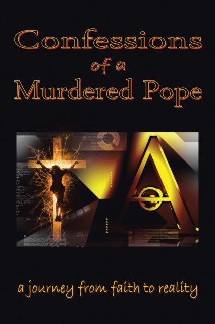 Confessions of a Murdered Pope - Testament of John Paul I
