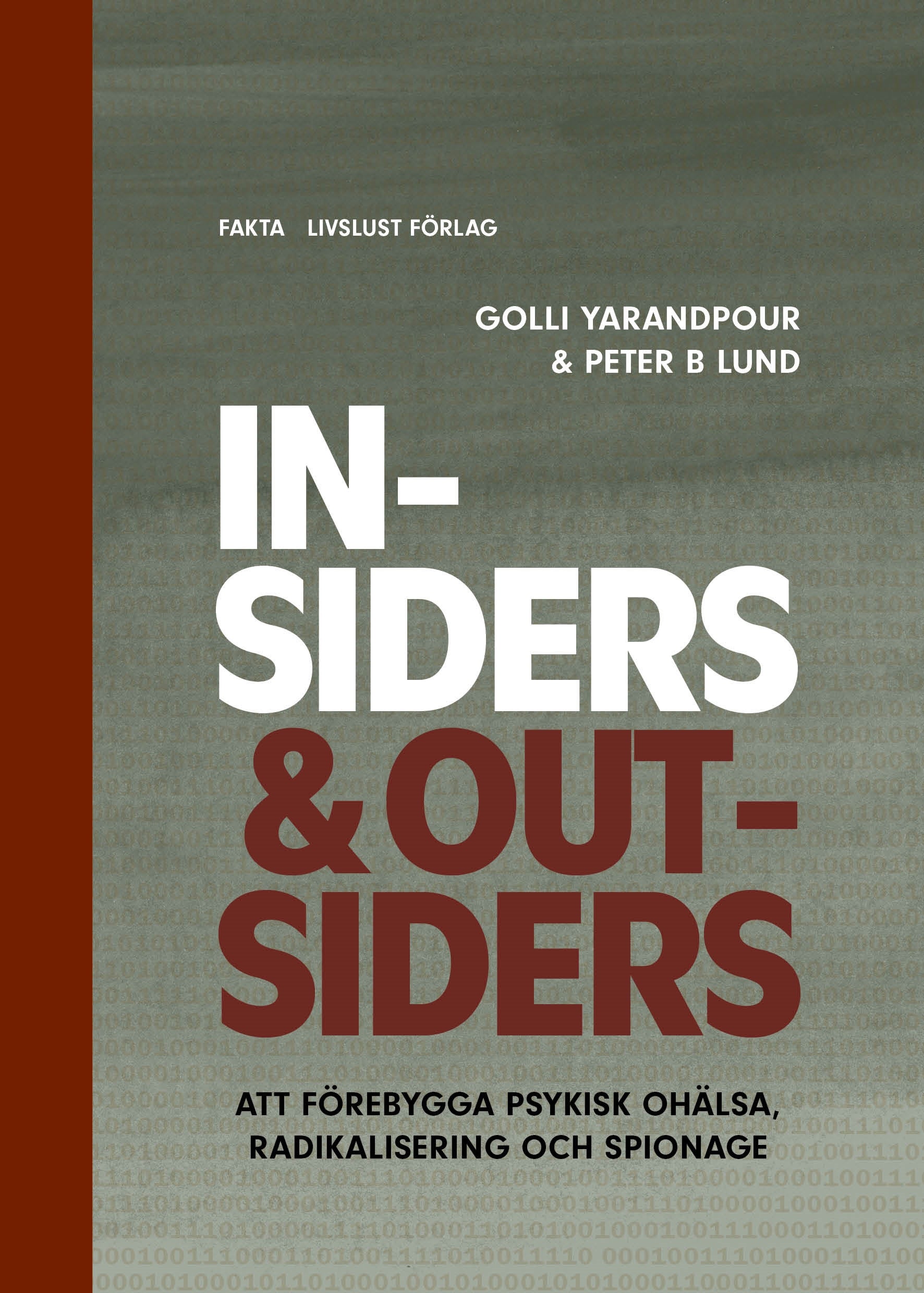 Insiders & Outsiders - att förebygga psykisk ohälsa, radikalisering och spionage