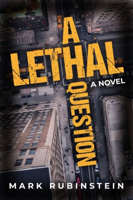 A Lethal Question - A Novel