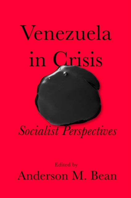 Venezuela in Crisis - A Socialist Perspective