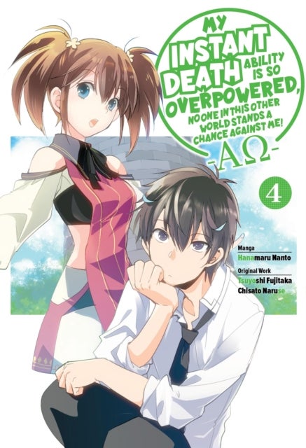 My Instant Death Ability Is So Overpowered, No One in This Other World Stands a Chance Against Me! ¿ - AO¿, Vol. 4 (manga)