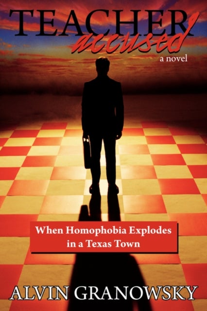 Teacher Accused - When Homophobia Explodes in a Texas Town