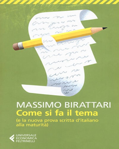 Come si fa il tema - E la nuova prova scritta d'italiano alla maturitá