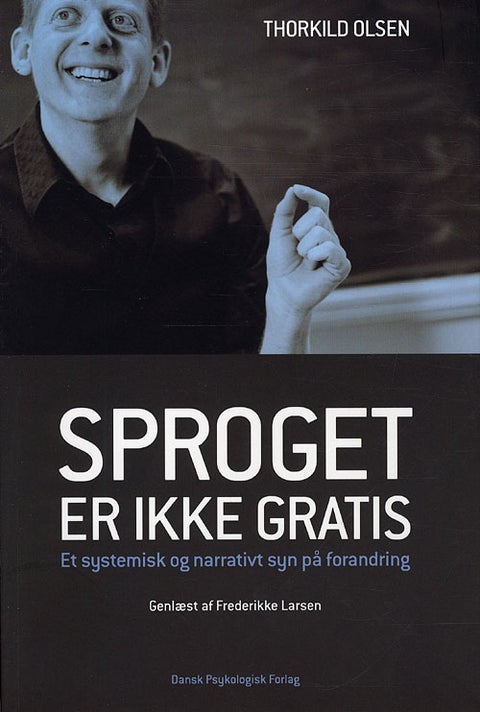 Sproget er ikke gratis - Et systemisk og narrativt syn på forandring - genlæst af Frederikke Larsen