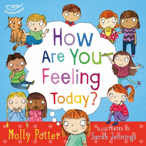 How Are You Feeling Today? - A Let's Talk picture book to help young children understand their emotions