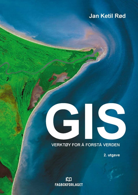 GIS - verktøy for å forstå verden