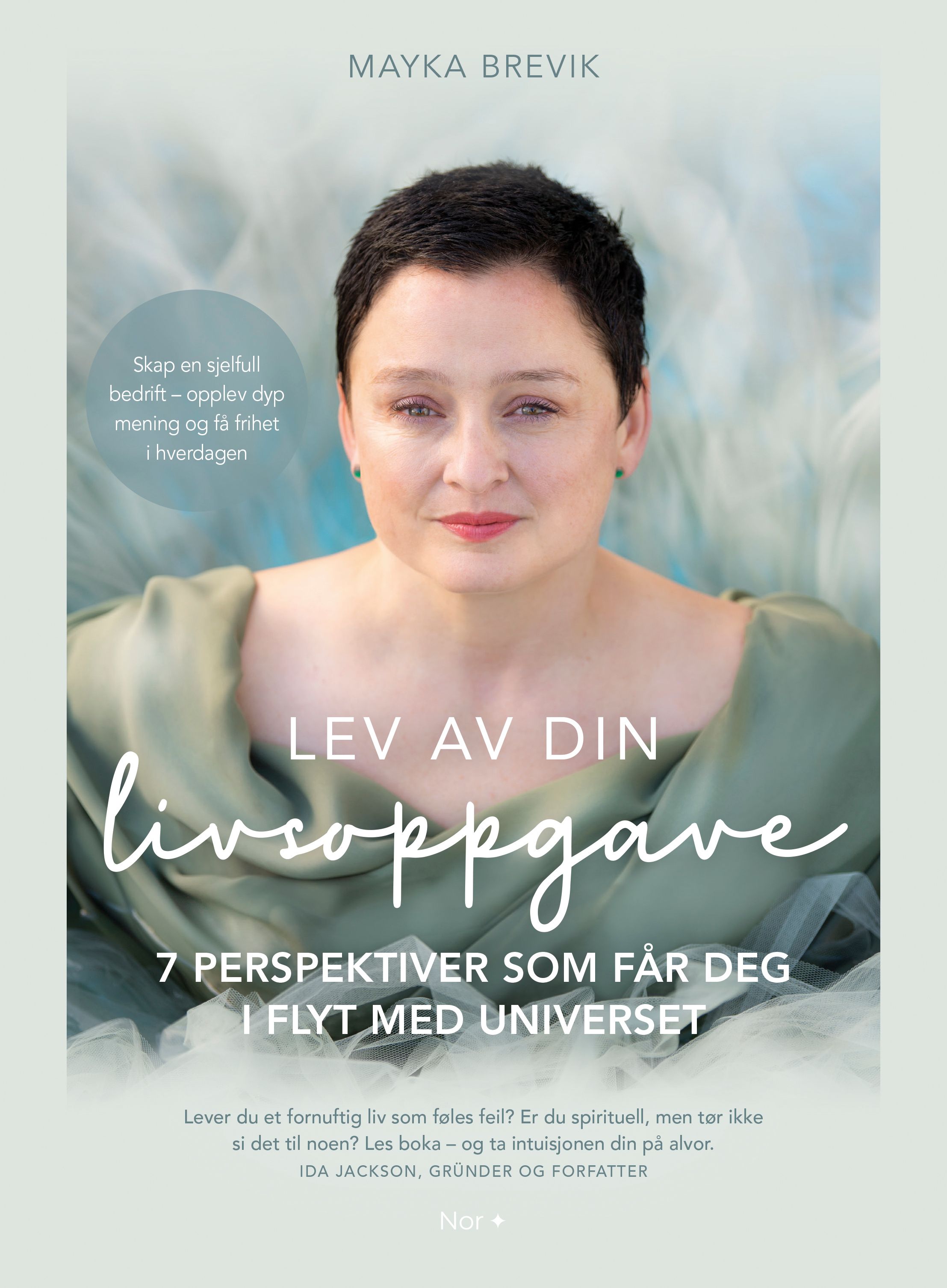 Lev av din livsoppgave - 7 perspektiver som får deg i flyt med universet