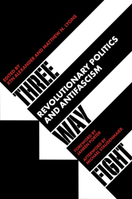 Three Way Fight - Revolutionary Politics and Antifascism