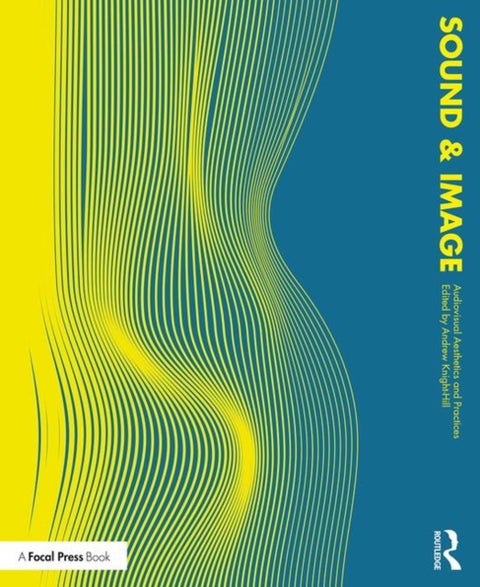 Sound and Image - Aesthetics and Practices