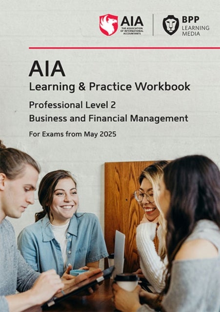 AIA Business and Financial Management - Learning and Practice Workbook