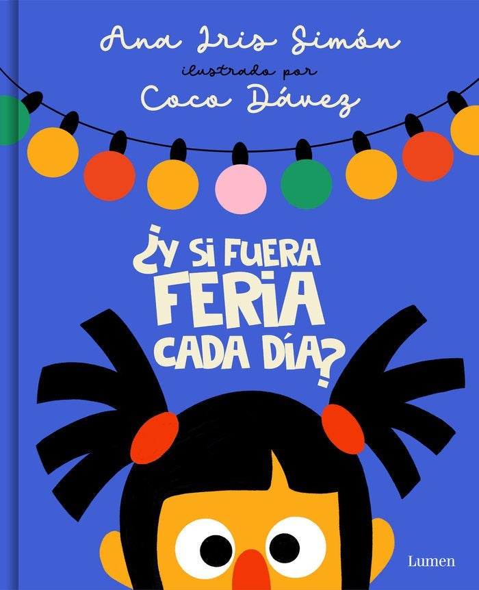 Y si fuera feria cada día?